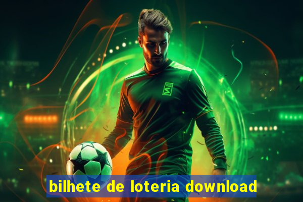 bilhete de loteria download